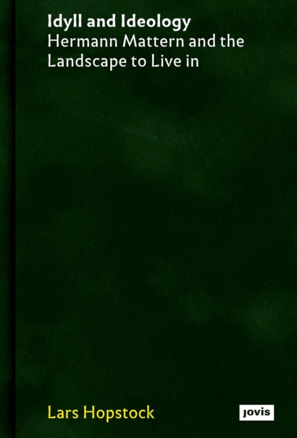 Book cover of: Idyll and Ideology. By: Lars Hopstock