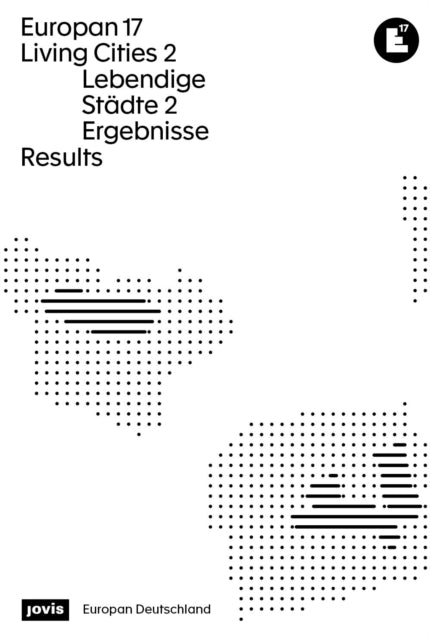 Book cover of: Europan 17: Lebendige Stadte 2 / Living Cities 2. By: Europan Deutschland E. V.