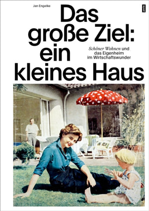 Das große Ziel: ein kleines Haus