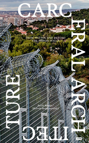 Carceral Architecture