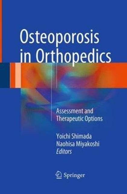 Book cover of: Osteoporosis in Orthopedics. By: Yoichi Shimada