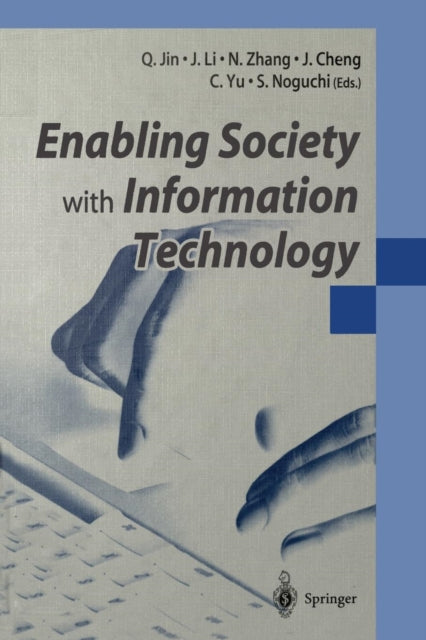 Book cover of: Enabling Society with Information Technology. By: Qun Jin