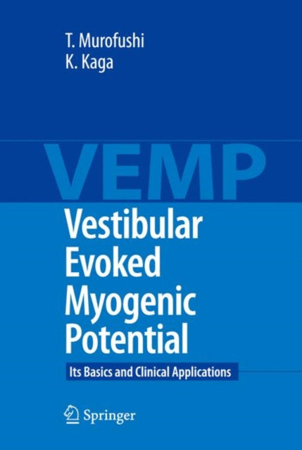 Book cover of: Vestibular Evoked Myogenic Potential. By: Toshihisa Murofushi