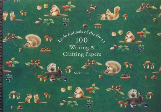 Book cover of: Little Animals of the Forest 100 Writing & Crafting Papers