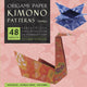 Book cover of: Origami Paper - Kimono Patterns - Small 6 3/4" - 48 Sheets