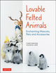 Book cover of: Lovable Felted Animals. By: yucoco cafe