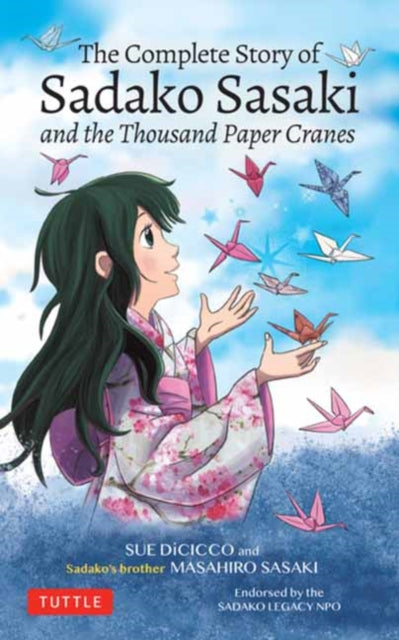 Book cover of: Complete Story of Sadako Sasaki. By: Masahiro Sasaki