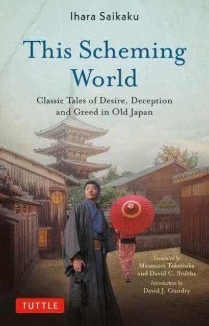 Book cover of: This Scheming World. By: Ihara Saikaku