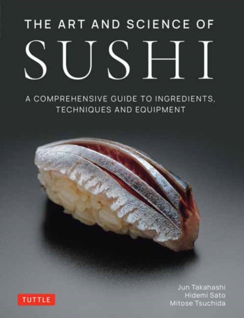 Book cover of: Art and Science of Sushi. By: Jun Takahashi