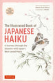 Illustrated Book of Japanese Haiku, A Journey through the Seasons with Japan's Best-Loved Poets (Free Online Audio) 9784805318072 William Scott Wilson