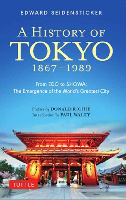 Book cover of: History of Tokyo 1867-1989. By: Edward Seidensticker