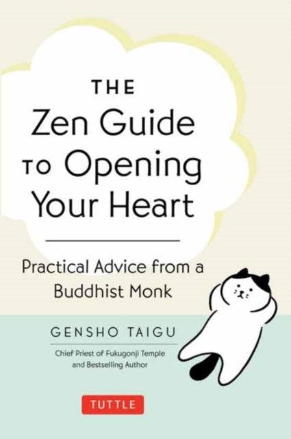 Book cover of: Zen Guide to Opening Your Heart
