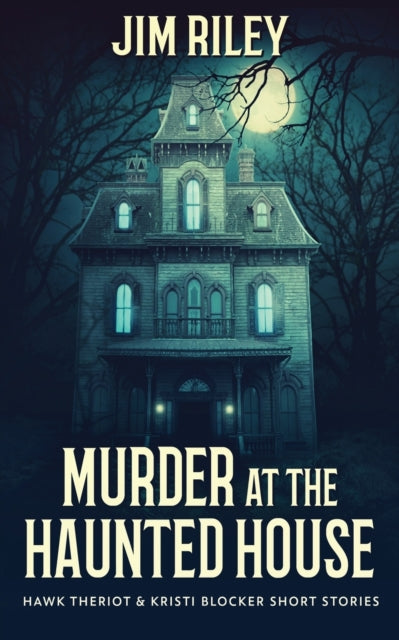 Book cover of: Murder at the Haunted House