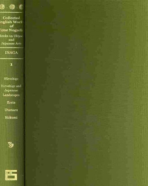 Collected English Works of Yone Noguchi II: Books on Ukiyoe and Japanese Arts in English