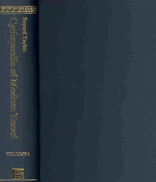 Book cover of: Cyclopaedia of Modern Travel: A Record of Adventure, Exploration and Discovery. By: Bayard Taylor