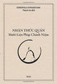 Book cover of: Nhận Thức Quan - Mười Liệu Phap Chanh Niệm