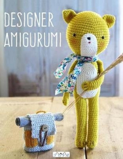 Book cover of: Designer Amigurumi. By: Sandrine Deveze