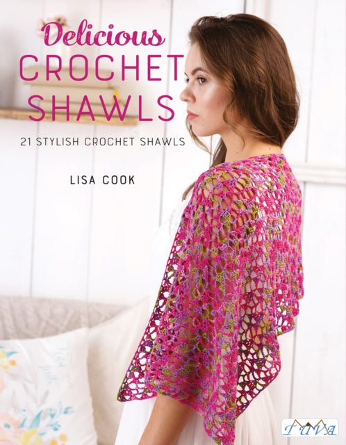 Book cover of: Delicious Crochet Shawls. By: Lisa Cook