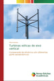 Book cover of: Turbinas eolicas de eixo vertical