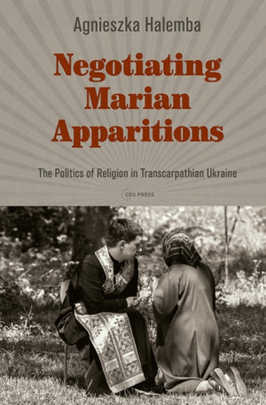 Negotiating Marian Apparitions