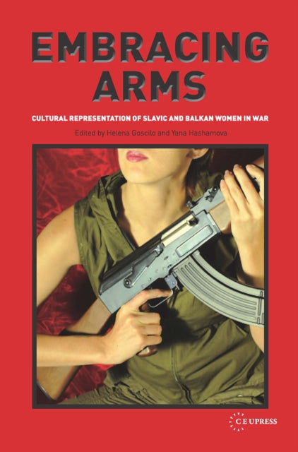 Book cover of: Embracing Arms. By: Helena Goscilo
