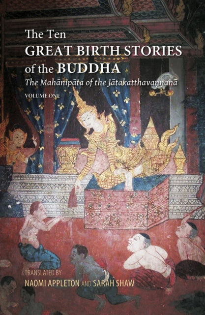 Book cover of: Ten Great Birth Stories of the Buddha. By: Naomi Appleton