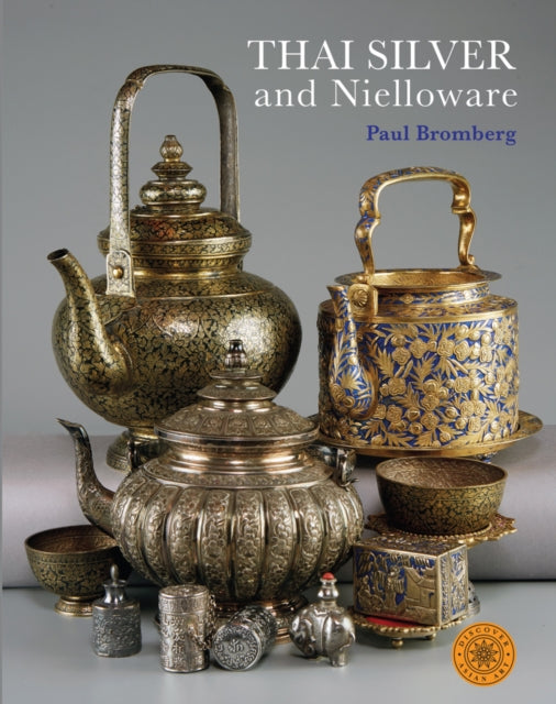Book cover of: Thai Silver and Nielloware. By: Paul Bromberg