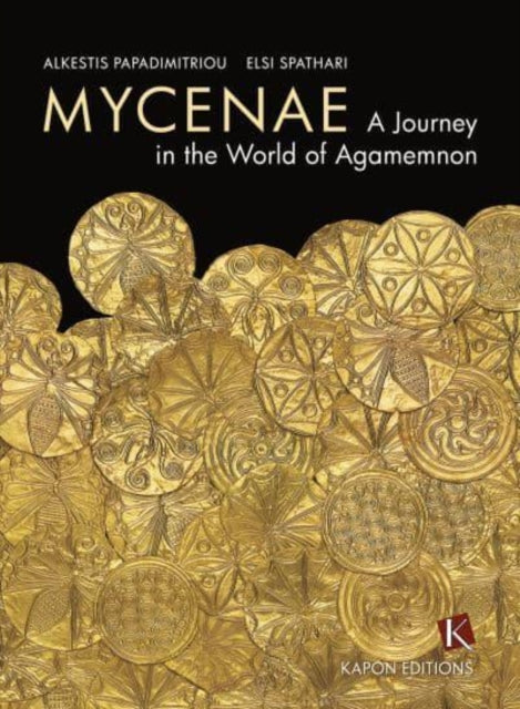 Book cover of: Mycenae (English language edition). By: Alkestis Papademetriou