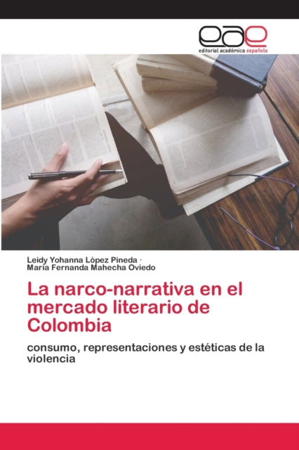 La narco-narrativa en el mercado literario de Colombia