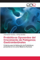 Book cover of: Probioticos Oponentes del Crecimiento de Patogenos Gastrointestinales