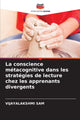 Book cover of: conscience metacognitive dans les strategies de lecture chez les apprenants divergents