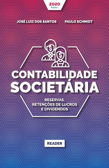 Book cover of: Contabilidade Societaria - RESERVAS, RETENCOES DE LUCROS E DIVIDENDOS