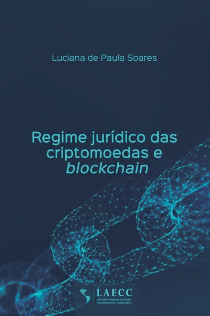 Book cover of: Regime juridico das criptomoedas e blockchain