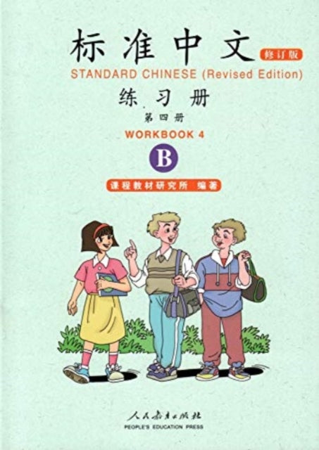 Book cover of: Standard Chinese vol.4 - Workbook B