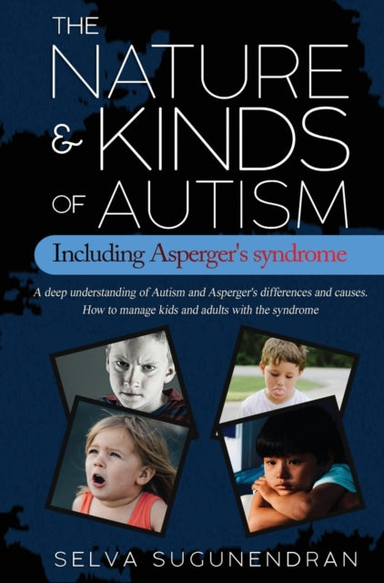 Book cover of: Nature & Kinds of Autism Including Asperger's Syndrome