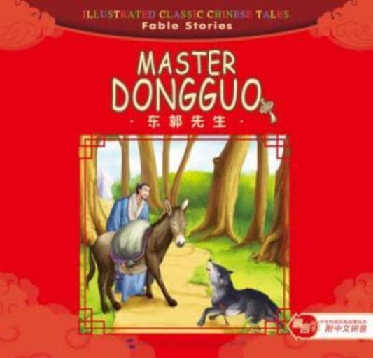 Book cover of: Master Dongguo - Illustrated Classic Chinese Tales - Fable Stories