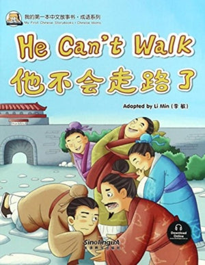 He Can't Walk (Chinese Idioms)