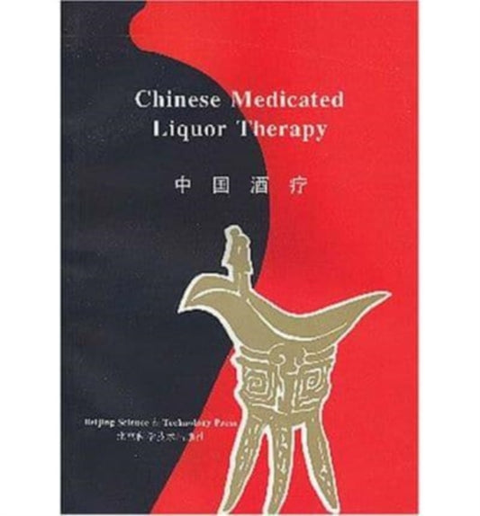 Book cover of: Chinese Medicated Liquor Therapy. By: Song Nong
