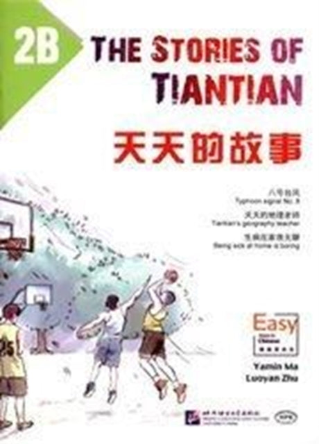 Book cover of: Stories of Tiantian 2B: Companion readers of Easy Steps to Chinese