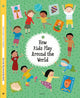 Book cover of: How Kids Play Around the World. By: Stepanka Sekaninova