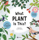 Book cover of: What Plant Is This?