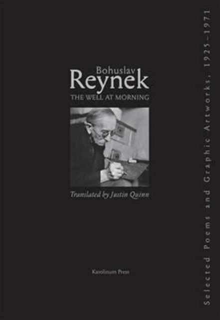 Book cover of: Well at Morning. By: Bohuslav Reynek