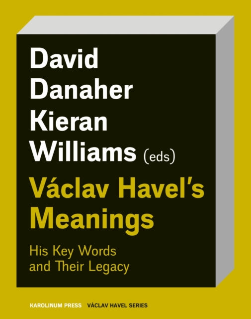 Book cover of: Vaclav Havel’s Meanings. By: David Danaher
