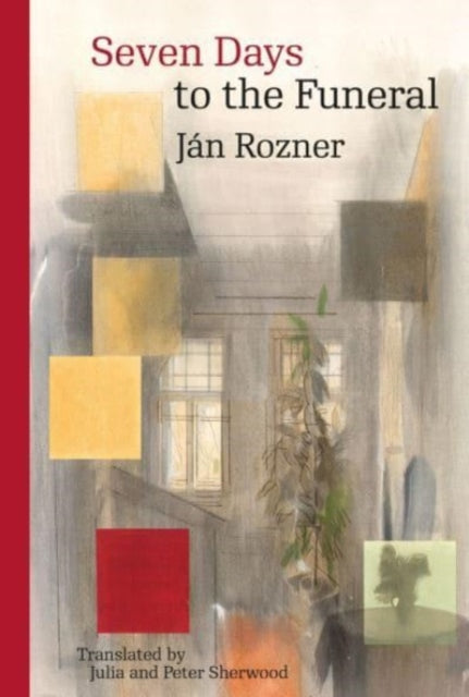 Book cover of: Seven Days to the Funeral. By: Ján Rozner