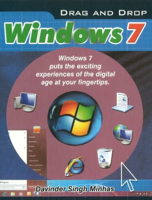 Book cover of: Drag & Drop Windows 7. By: Davinder Singh Minhas