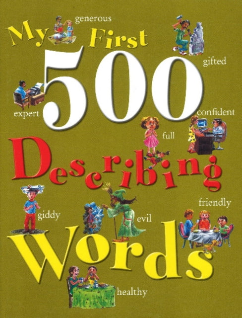 Book cover of: My First 500 Describing Words