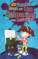 Book cover of: My Jumbo Book 101 Colouring & Activities