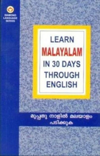 Book cover of: Learn Malayalam in 30 Days Through English
