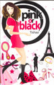 Book cover of: Pink or Black. By: Tishaa