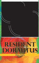 Book cover of: Resident Dormitus